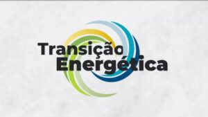 Projeto estreia conteúdo em áudio para levar ao internauta informações sobre o processo de transição energética no Brasil
